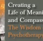 creating a life of meaning and compassion, psychotherapy, robert firestone, The Glendonassociation